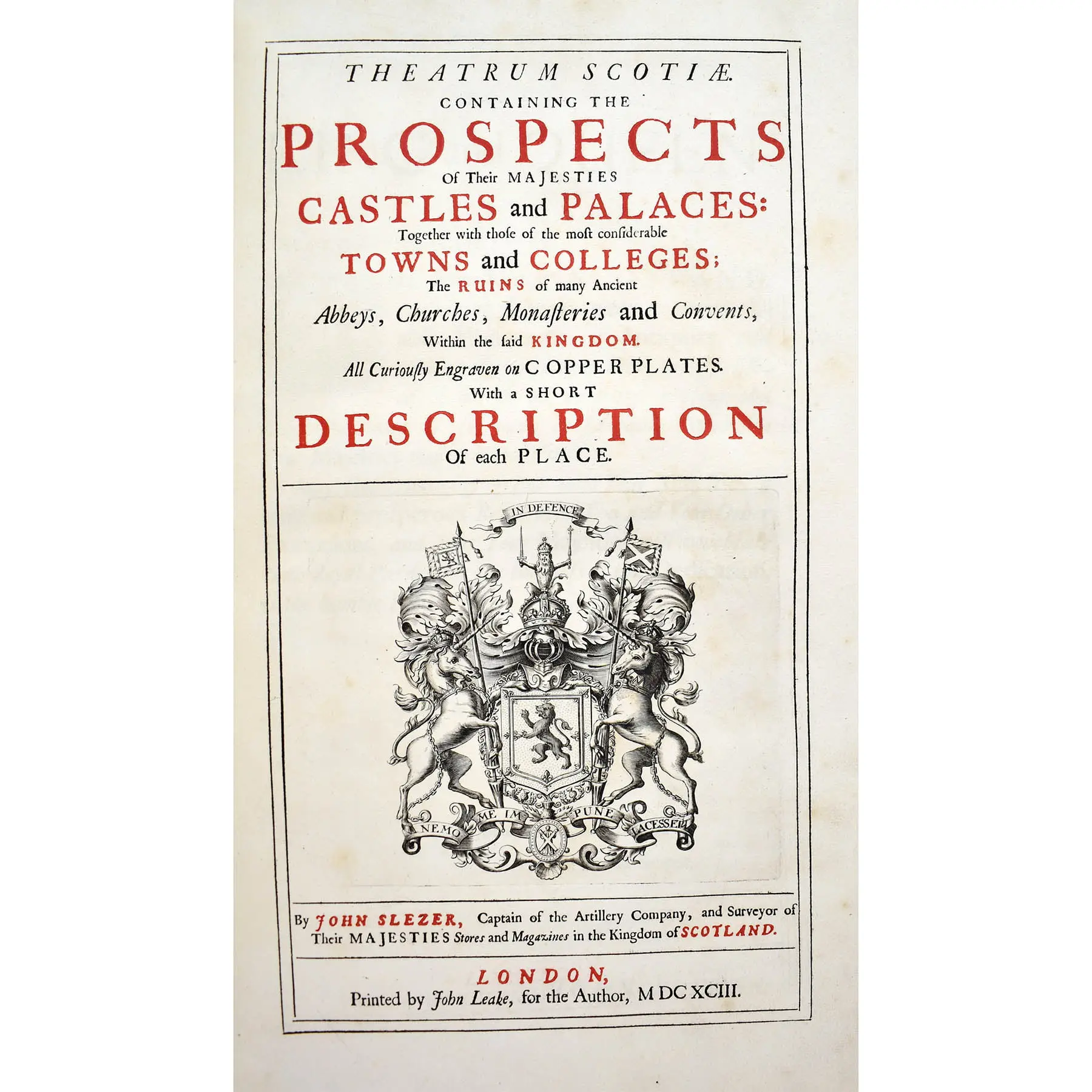 THEATRUM SCOTIAE,CONTAINING THE PROSPECTS OF THEIR MAJESTIES CASTLES AND PALACES :TOGETHER WITH THE MOST CONSIDERABLE TOWNS AND COLLEGES  (2)