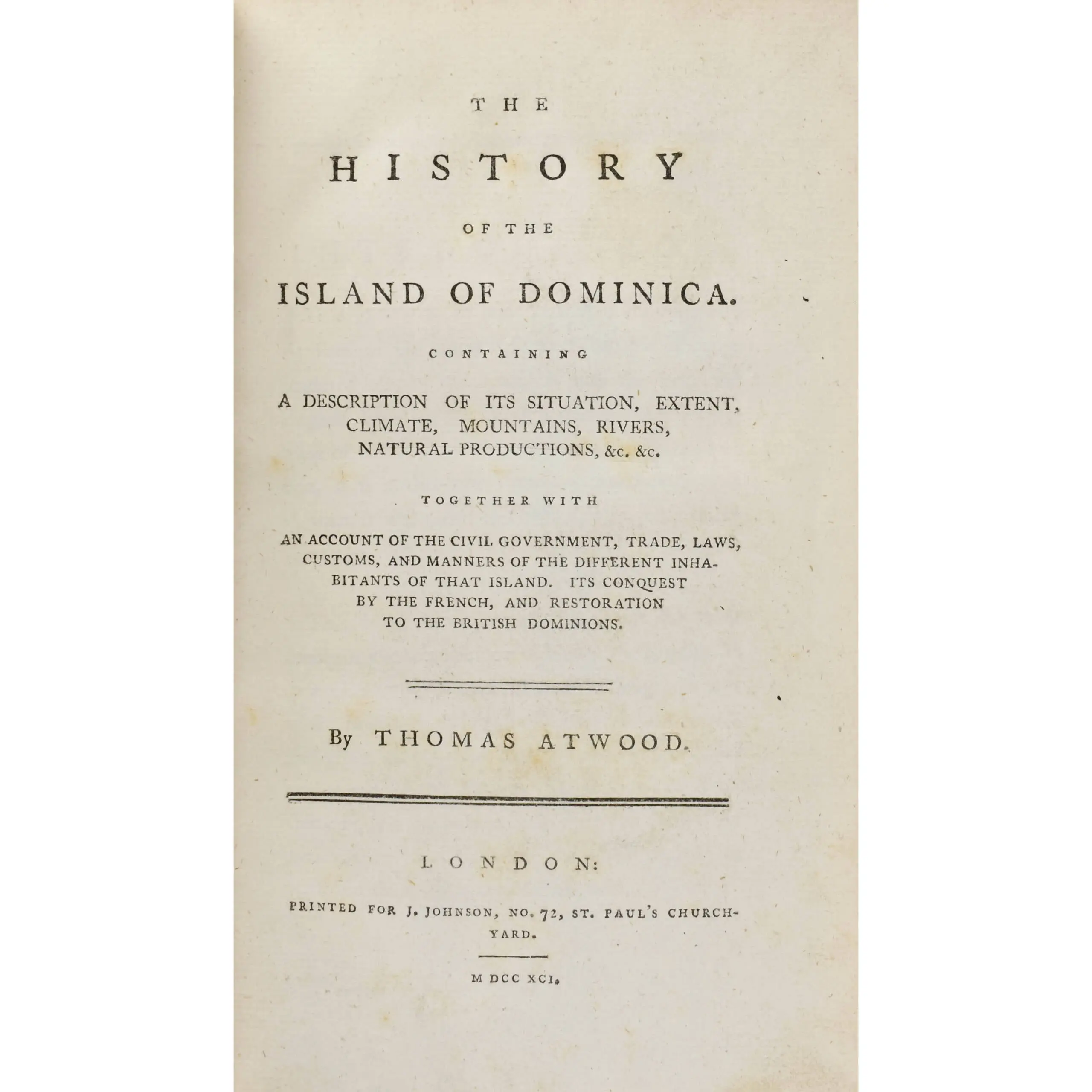 The History of the Island of Dominica, containing a description of its situation, extent, climate, mountains,rivers , natural productions etc,etc (2)