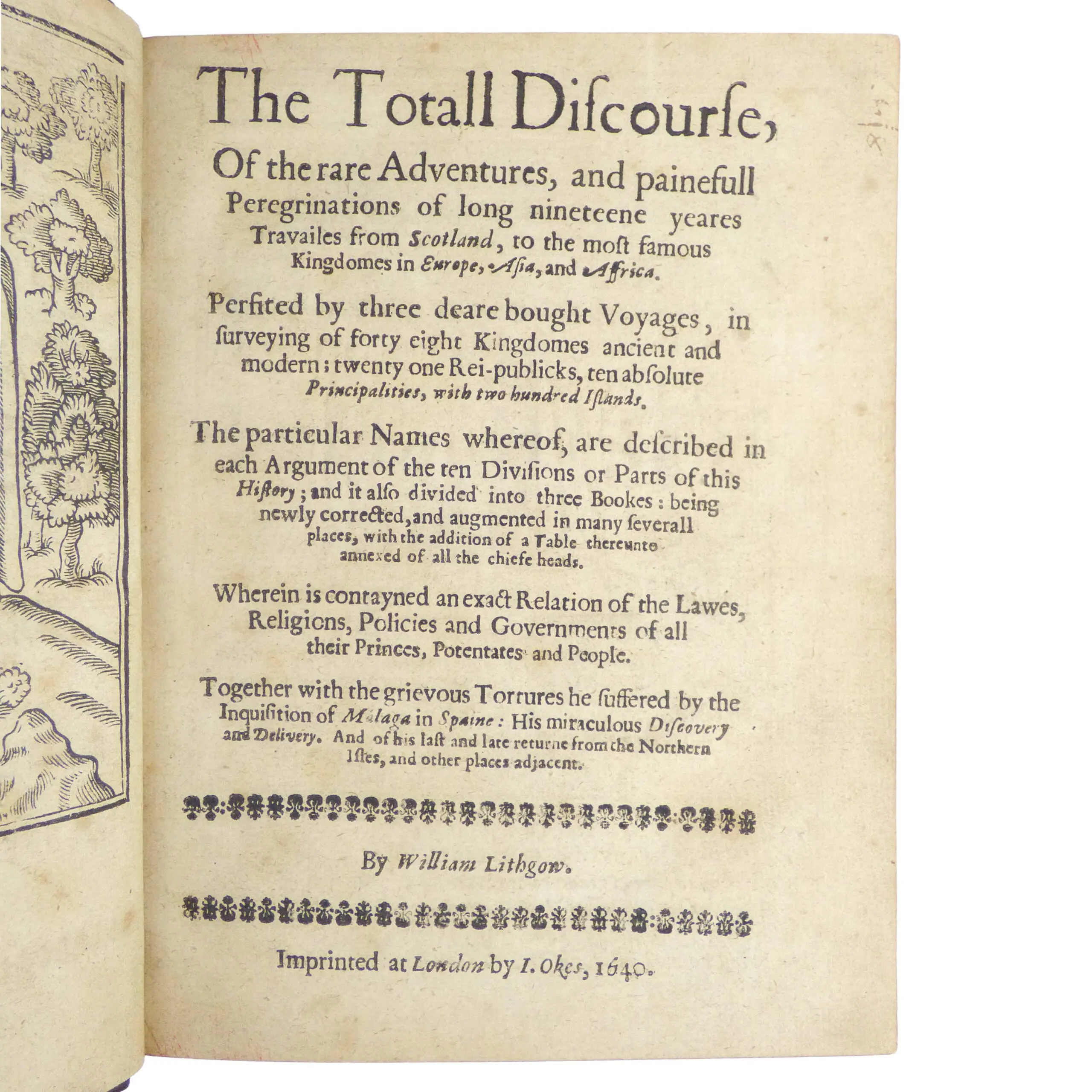 The Totall Discourse, of the Rare Adventures, and Painefull Peregrinations of Long Nineteene Yeares Travailes from Scotland, to the Most Famous Kingdomes in Europe, Asia and Affrica… (2)