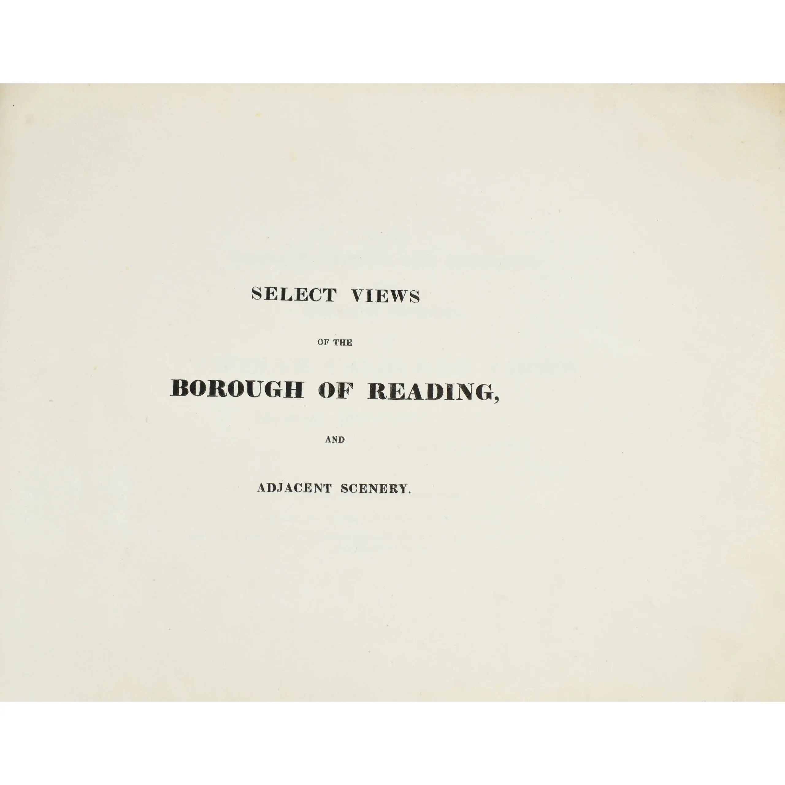 Select Views of the Borough of Reading, and Adjacent Scenery (3)