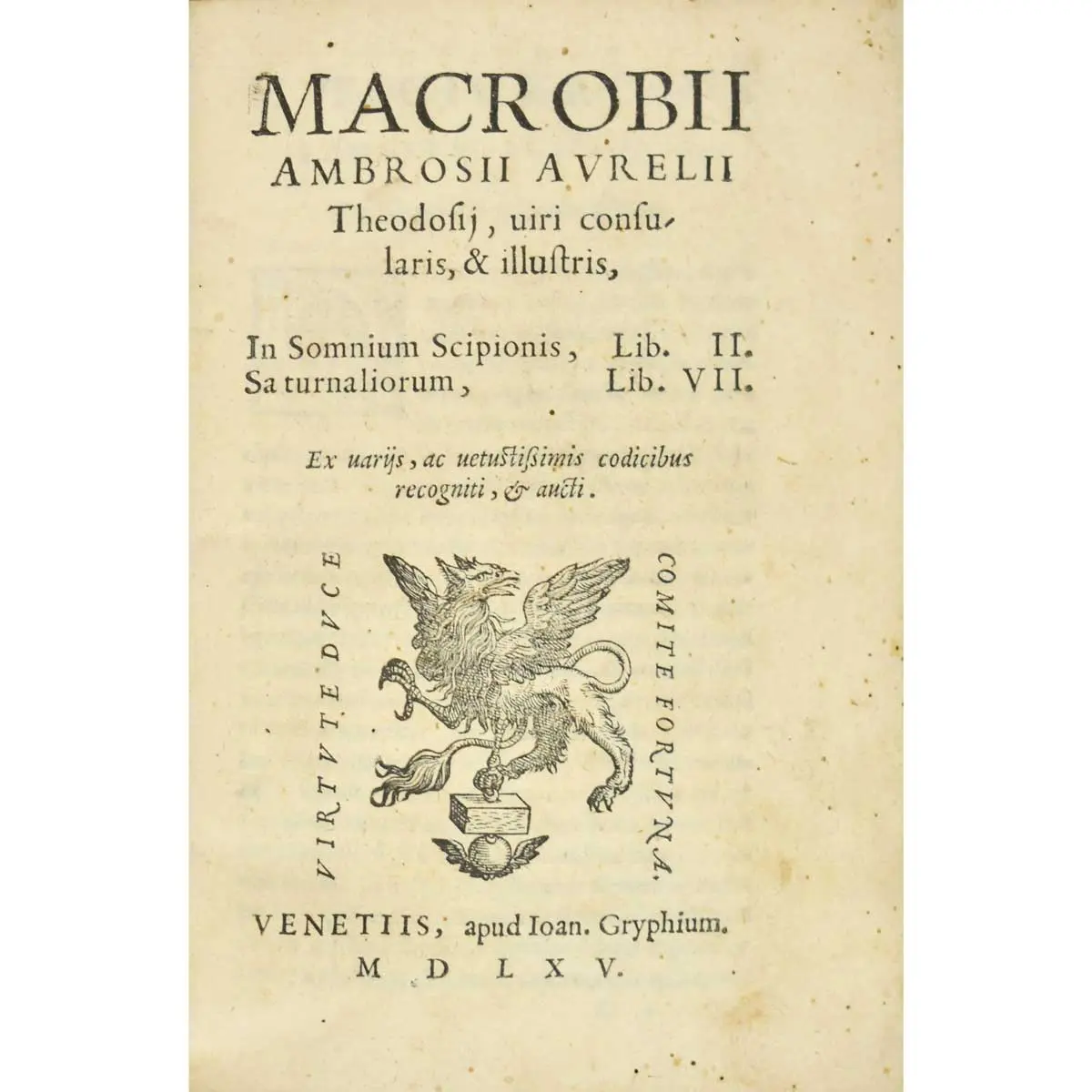 In Somnium Scipionis, Lib. II. Saturnaliorum, Lib. VII. Ex variis, ac vetustissimis codicibus recogniti, & aucti… (3)