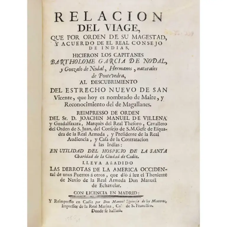 Relacion del viage que por orden de su magestad, y acuerdo de el real consejo de Indias, hicieron los capitanes Bartholome Garcia de Nodal, y Gonzalo de Nodal, hermanos, naturales de Pontevedra