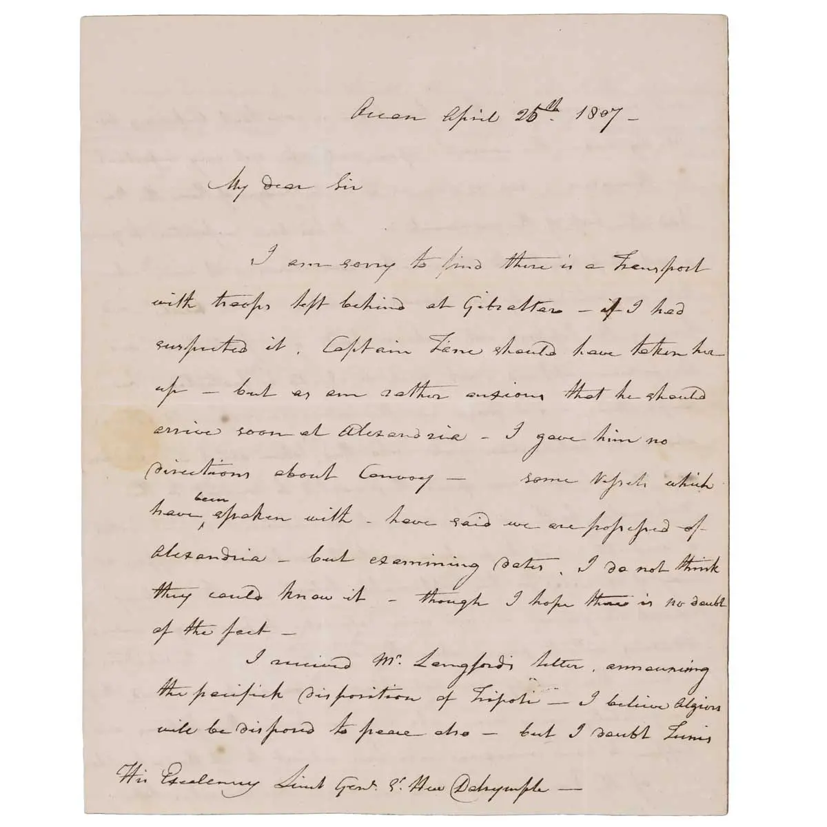 Autograph letter to His Excellency Lieutenant General Sir Hew Dalrymple, General Officer Commanding Northern District, and Acting Governor of Gibraltar
