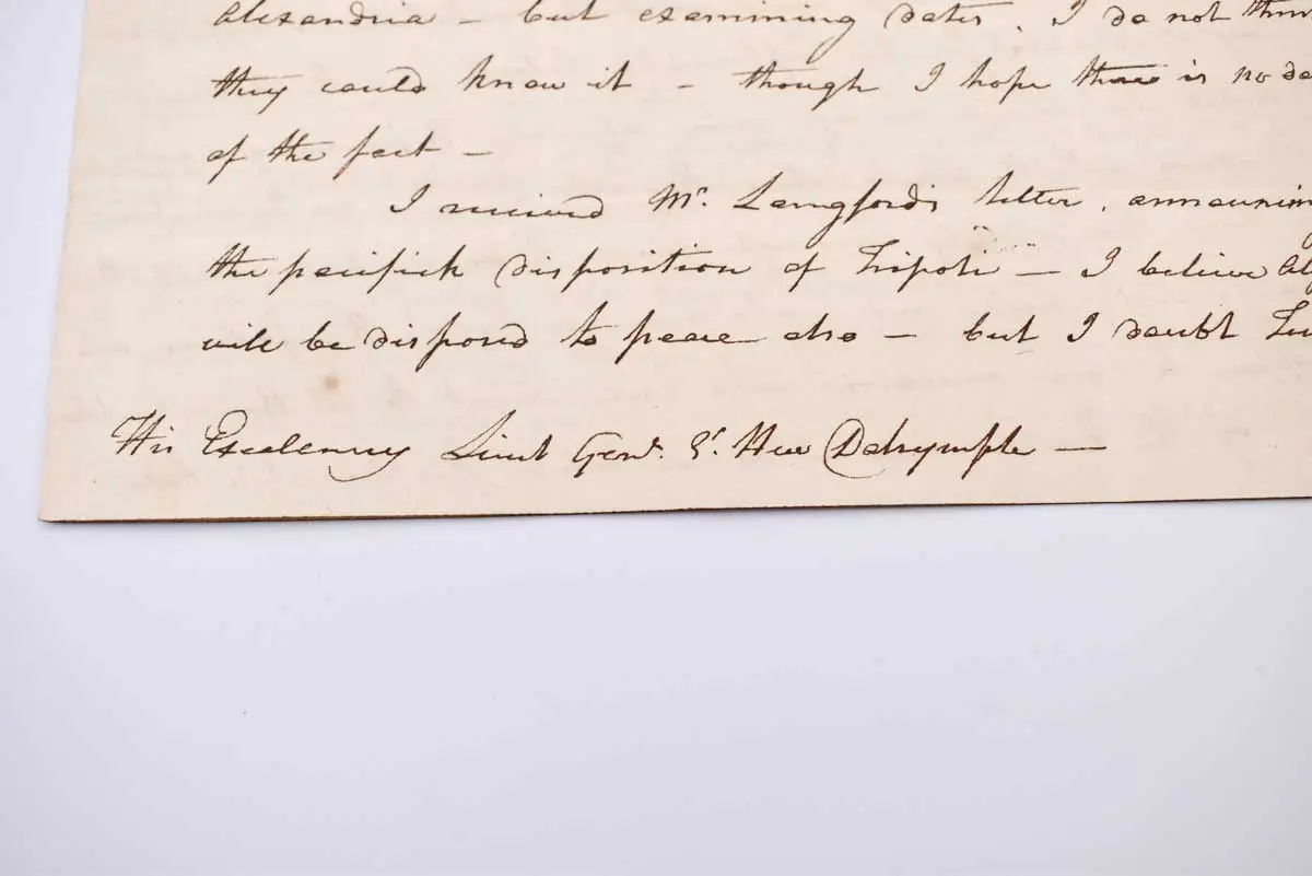 Autograph letter to His Excellency Lieutenant General Sir Hew Dalrymple, General Officer Commanding Northern District, and Acting Governor of Gibraltar (2)