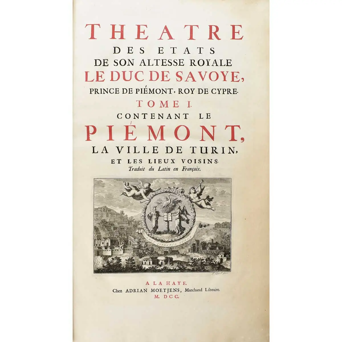 Theatre des états de son Altesse Royale le Duc de Savoye. Tome I: Contenant le Piémont, la ville de Turin, et les lieux voisin. Tome II: Contenant la Savoye. Traduit du Latin en François (9)
