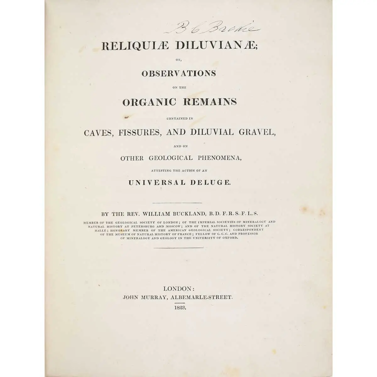 Reliquiae Diluvianae; or, Observations on the Organic Remains Contained in Caves, Fissures, and Diluvial Gravel and on Other Geological Phenomena, Attesting the Action of an Universal Deluge (3)