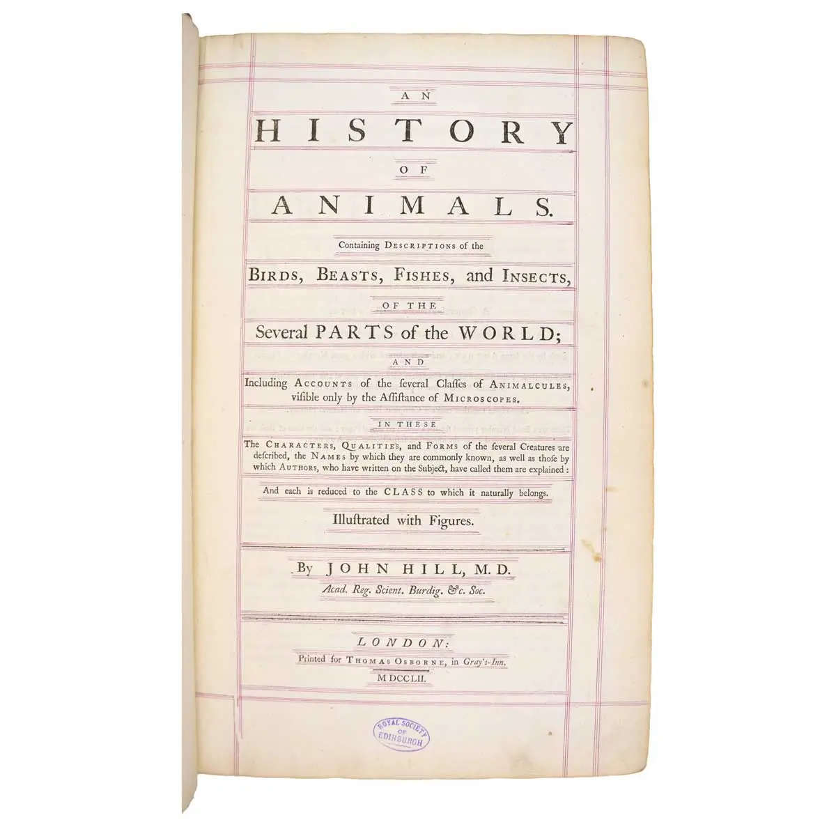 A General Natural History:or,New and Accurate Descriptions of the Animals,Vegetables,and Minerals,of the Different Parts of the World;with Their Virtues and Uses,as far as hitherto certainly known,in (2)