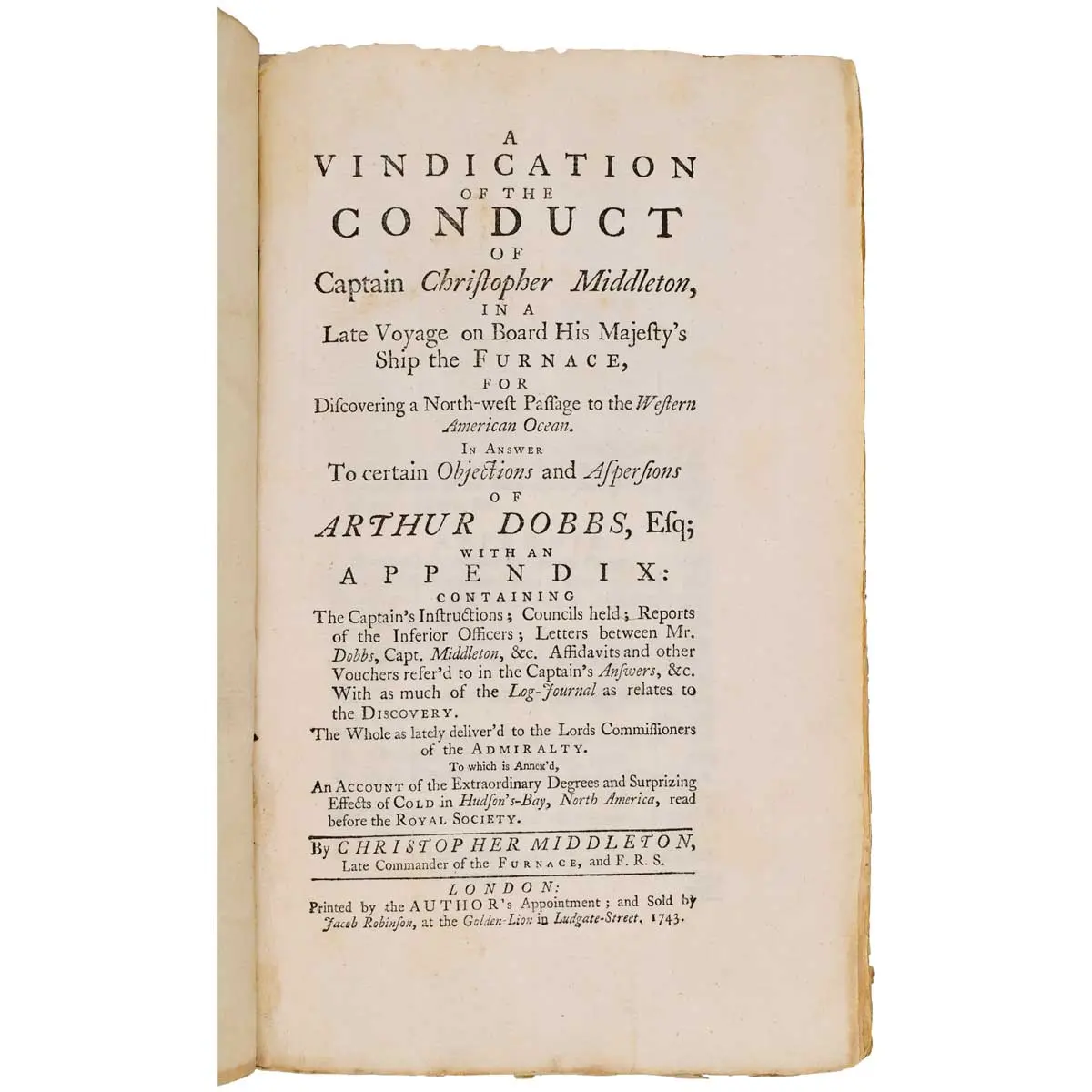 A Vindication of the Conduct of Captain Christopher Middleton, in a Late Voyage on Board His Majesty's Ship the Furnace, For Discovering a North-West Passage to the Western American Ocean.