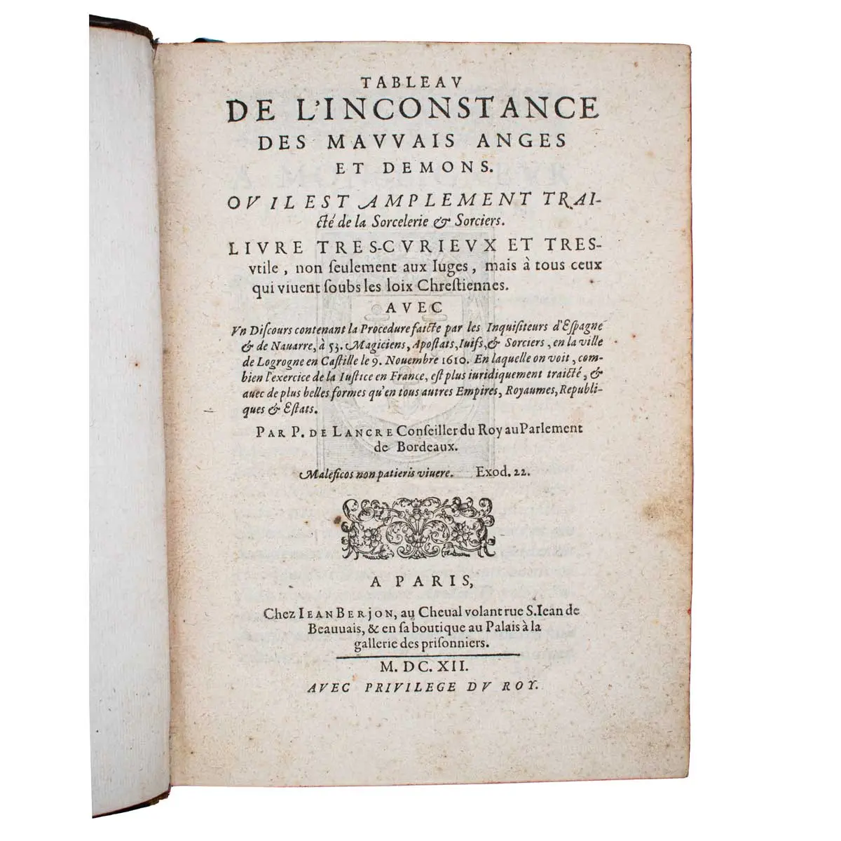 Tableau De L’Inconstance des Mauvais Anges et Demons. Ou Il Est Amplement Traieté de la Sorcellerie & Sorciers (3)