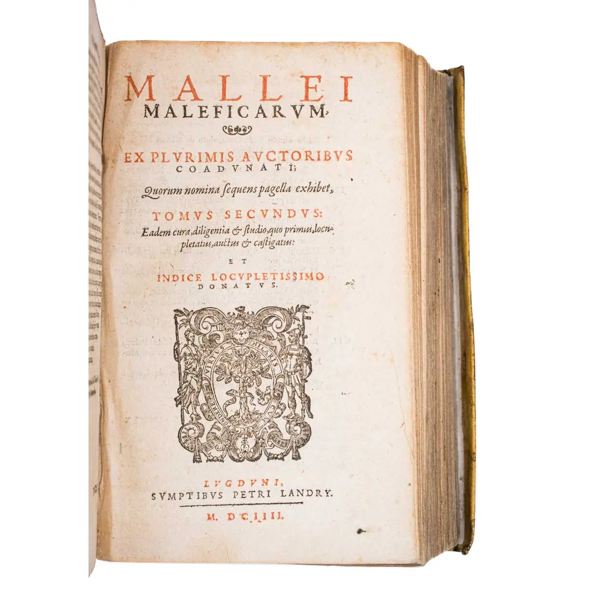 Malleus maleficarum ex variis auctoribus concinnatus, & in tres Tomos distinctus: Quorum Postremus, qui Fustis Dæmonum Inscribitur, nunc primum reliquis adiectus est (3)