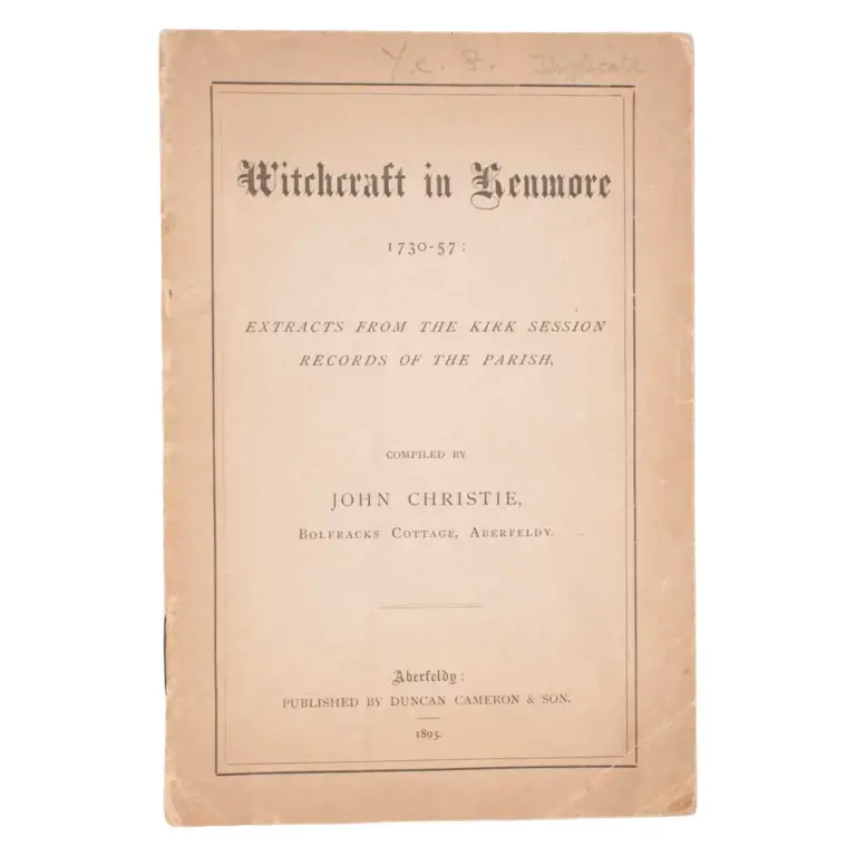 Witchcraft in Kenmore 1730-57: Extracts from the Kirk Session Records of the Parish