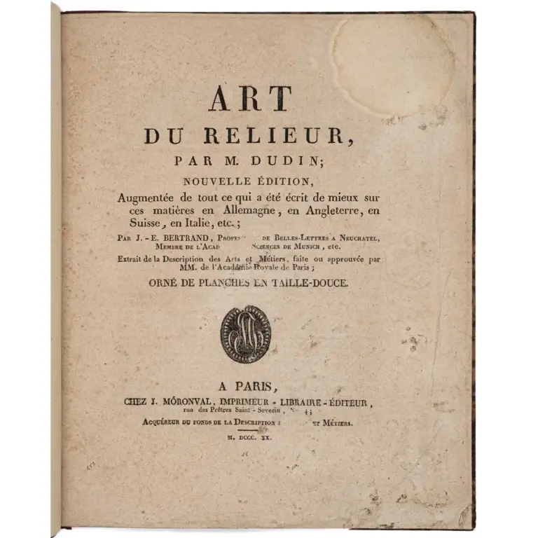 Art du Relieur, nouvelle edition, augmentee de tout ce qui a ete ecrit de mieux sur ces matieres en Allemagne, en Angleterre, en Suisse, en Italie, etc.