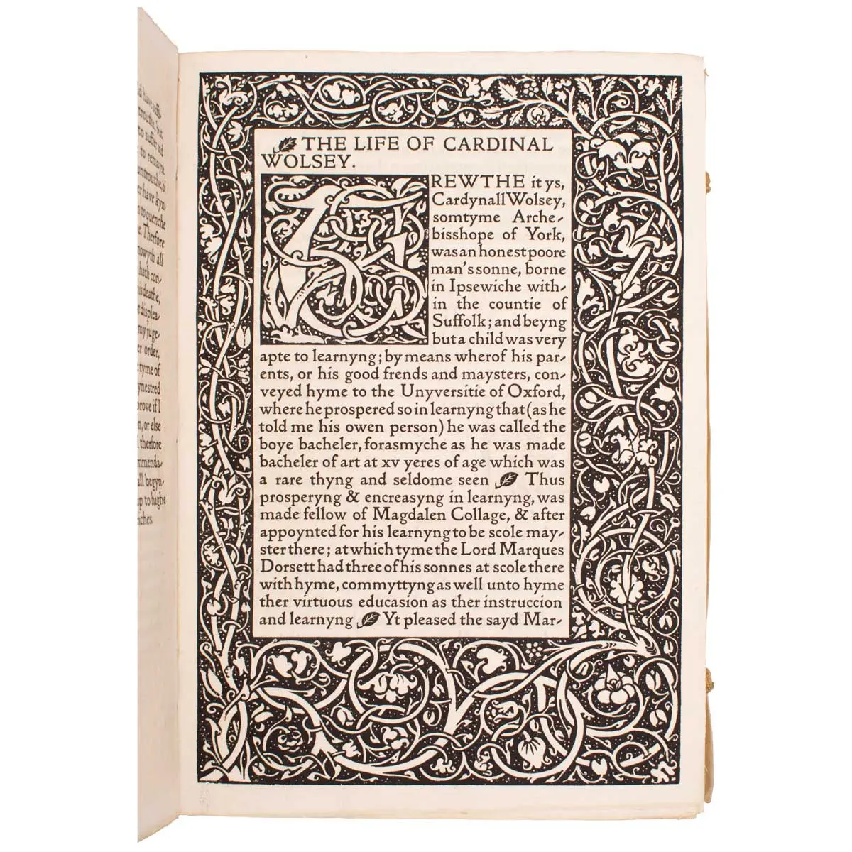 The Life of Thomas Wolsey, Cardinal Archbishop of York. Written by George Cavendish. 