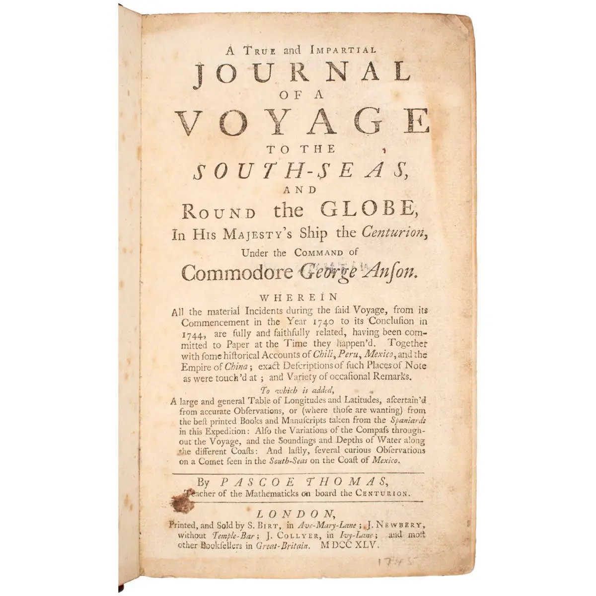 A True and Impartial Journal of a Voyage to the South-Seas, and Round the Globe, in His Majesty's Ship the Centurion,