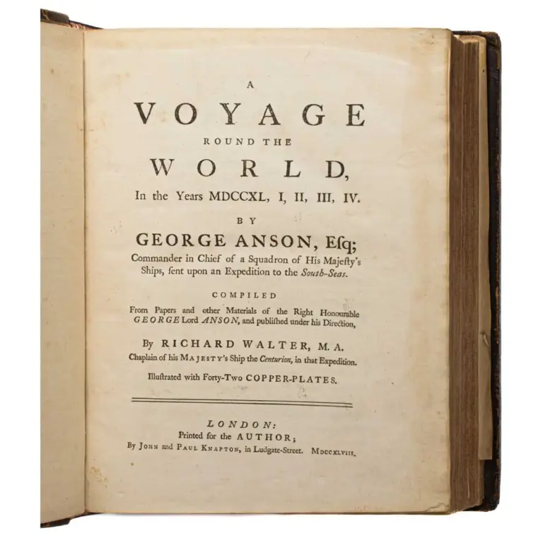 A Voyage Round the World in the Years MDCCXL, I, II, III, IV. …Compiled from Papers and other Materials of the Right Honourable George Lord Anson, and published under his Direction