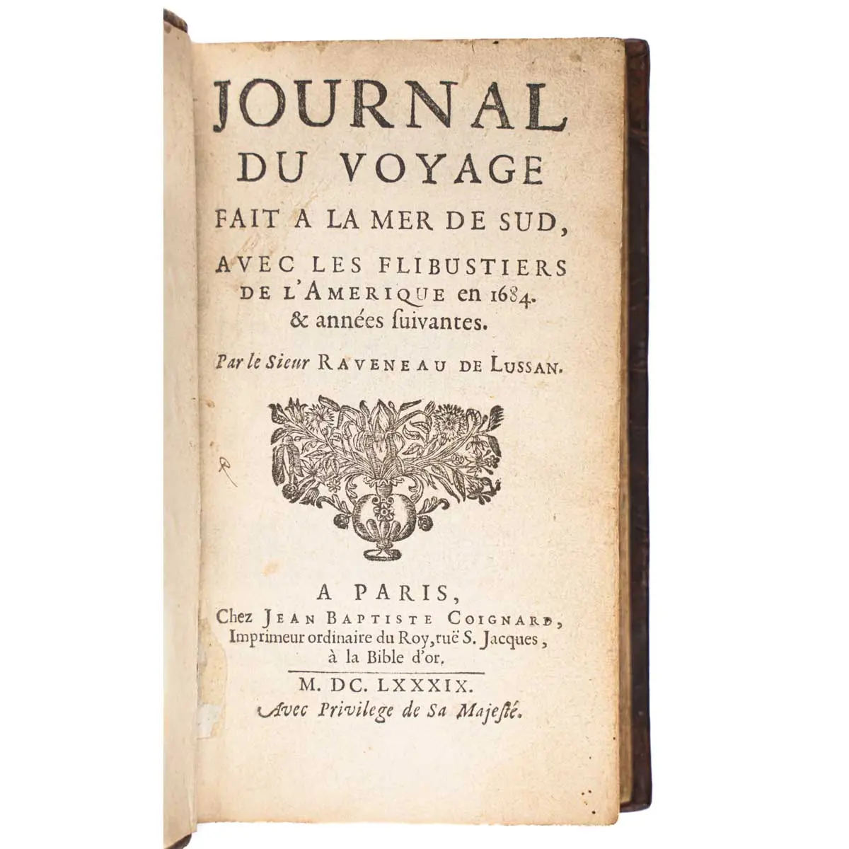 Journal du voyage fait a la mer de sud, avec les flibustiers de l'Amerique en 1684 & années suivantes.