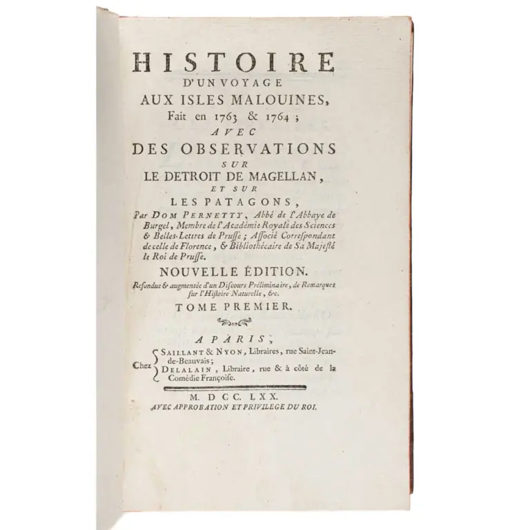Histoire d’un voyage aux isles Malouines, fait en 1763 & 1764 ; avec des Observations sur le Détroit de Magellan, et sur les Patagons…