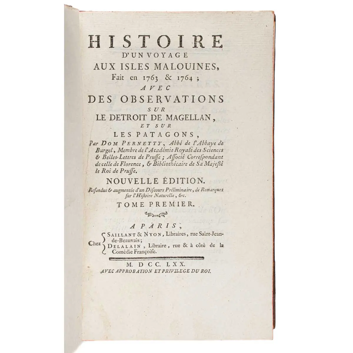 Histoire d'un voyage aux isles Malouines, fait en 1763 & 1764 ; avec des Observations sur le Détroit de Magellan, et sur les Patagons…