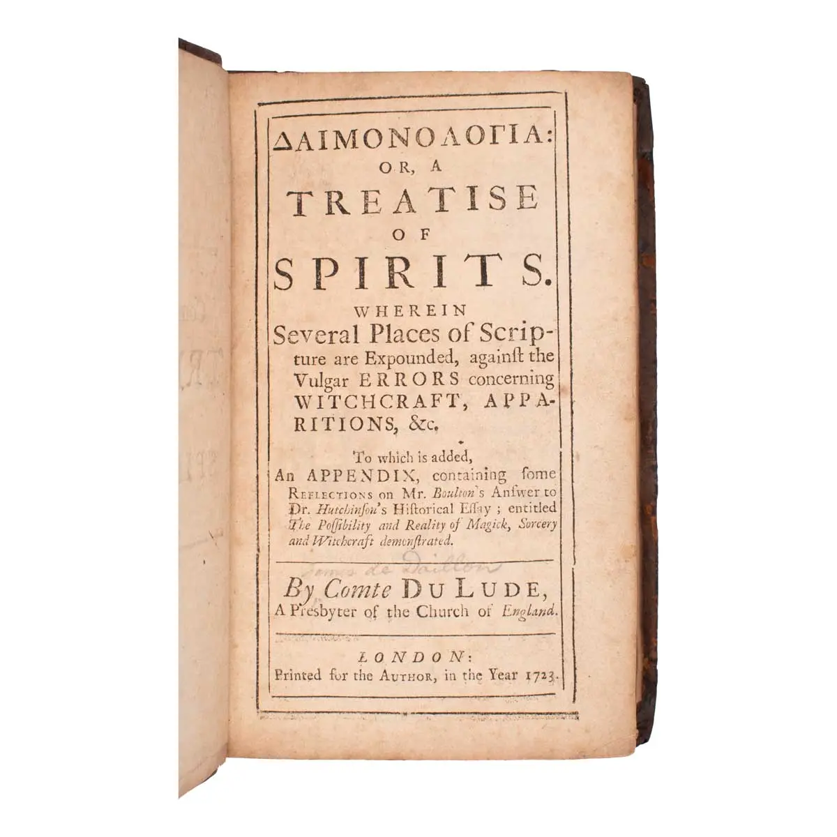 Daimonologia: or, a treatise of spirits. Wherein several places of Scripture are expounded, ... By Comte du Lude