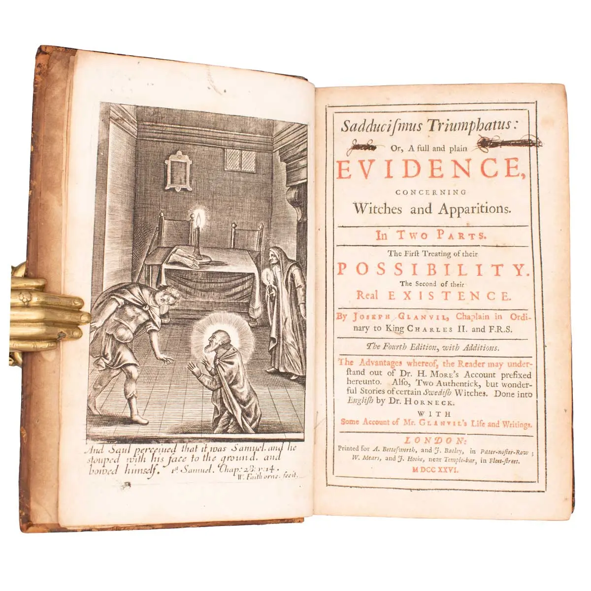 Saducismus Triumphatus: or, Full and Plain Evidence Concerning Witches and Apparitions. 