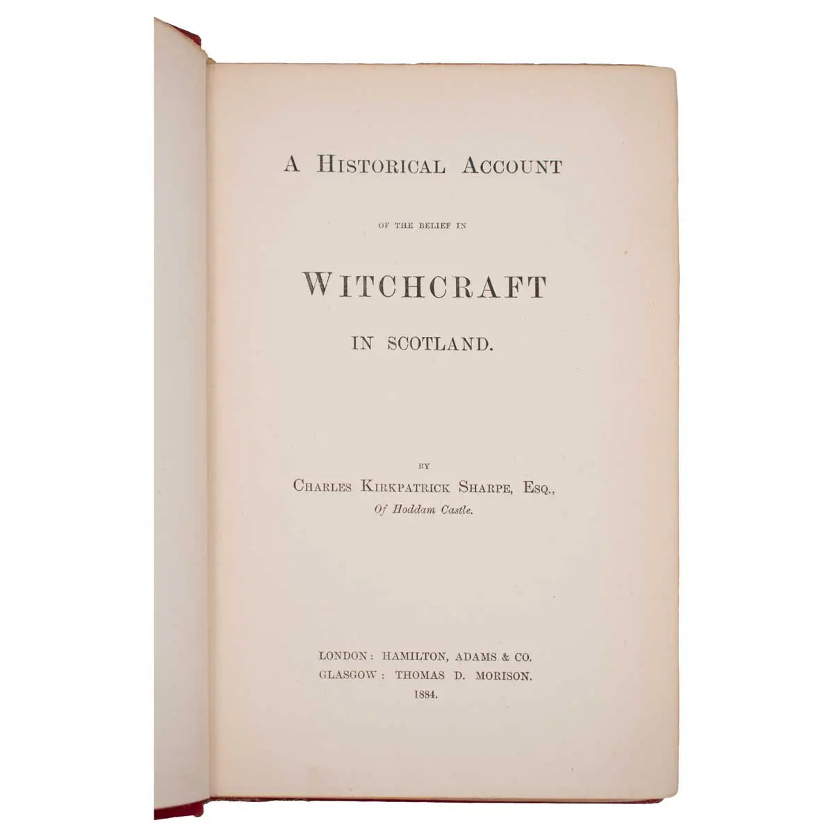 A Historical Account of the Belief in Witchcraft in Scotland