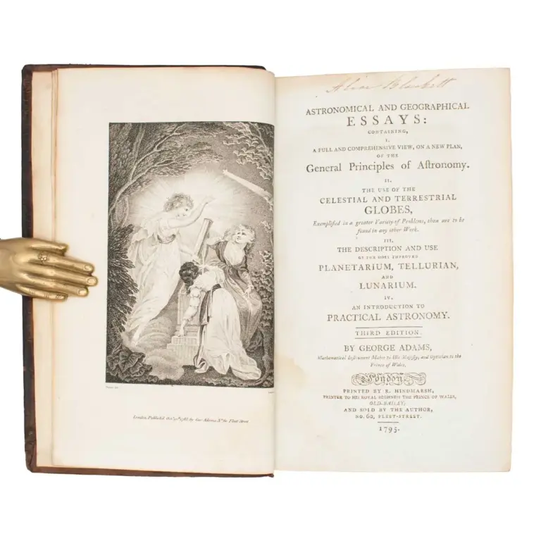 Astronomical and geographical essays: containing I. A full and comprehensive view […], of the general principles of Astronomy. II. The use of the celestial and terrestrial globes […]. III.