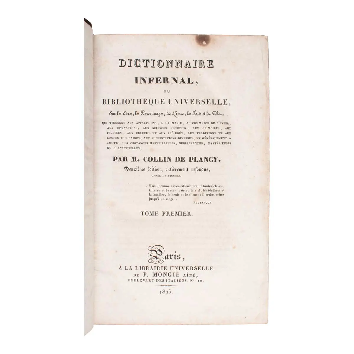 Dictionnaire Infernal, ou Bibliothèque Universelle, sur les êtres, les personnages, les livres, les faits et les choses… (3)