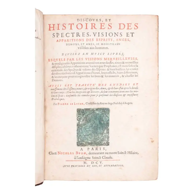 Discours, et histoires des spectres, visions et apparitions des esprits, anges, démons, et âmes, se monstrans visibles aux hommes